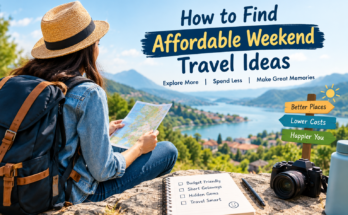 How to Find Affordable Weekend Travel Ideas