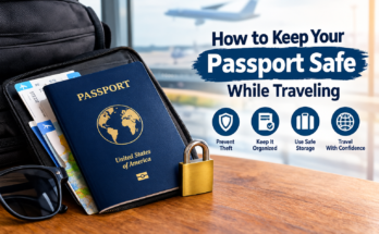 How to Keep Your Passport Safe While Traveling